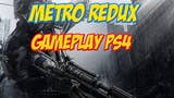 Vídeos gameplay Metro Redux PS4