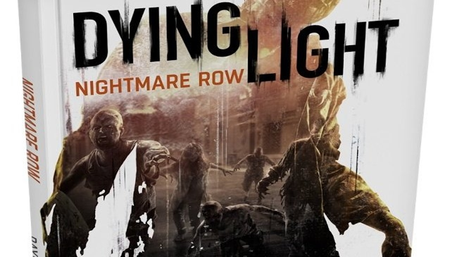 Dying Light - Nightmare Row: Benson, Raymond: 9781530266227