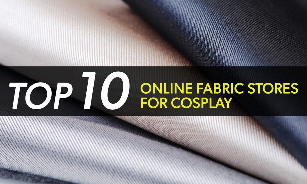 Top 10 Online Fabric Stores for Cosplay