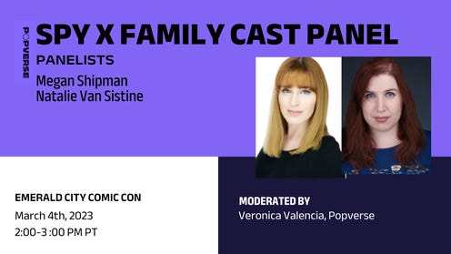 Watch the Spy x Family panel with Megan Shipman and Natalie Van Sistine from ECCC '23