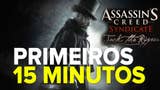 Assassin's Creed Syndicate: Jack the Ripper - Gameplay Primeiros 15 minutos