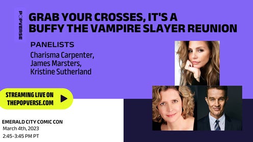 Watch the Buffy reunion with Charisma Carpenter, James Marsters, and Kristine Sutherland live from ECCC '23