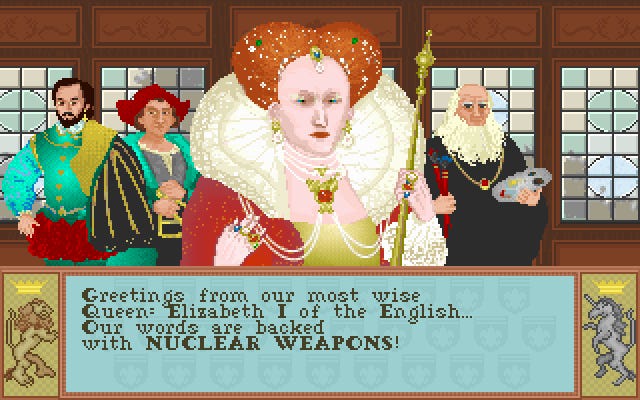 Elizabeth I says her words are backed with NUCLEAR WEAPONS in Civilization I