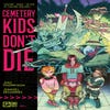 Cemetery Kids Don't Die