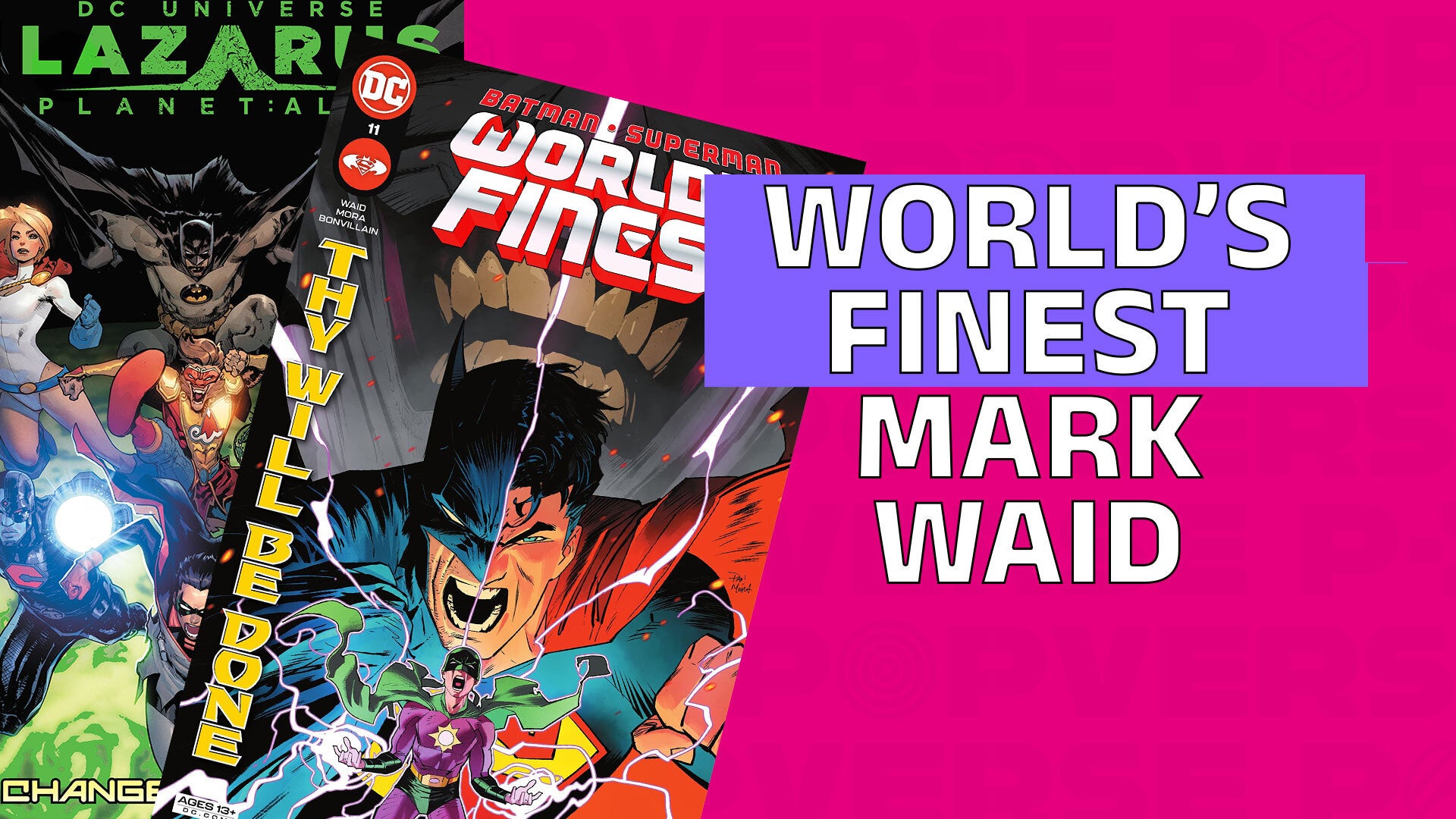 Superstar DC writer Mark Waid talks Lazarus Dawn of DC, and