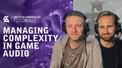 Image for Creative Chronicles: Managing complexity in game audio
