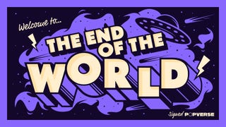 Welcome to the End of the World
