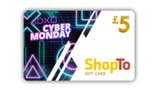Get a free Cyber Monday £5 gift card from ShopTo with any purchase