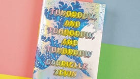 The hardback copy of the book Tomorrow And Tomorrow And Tomorrow by Gabrielle Zevin