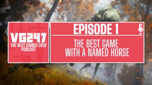 VG247's The Best Games Ever Podcast – Ep.1: Best game with a named horse