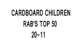 Cardboard Children – Rab’s Top 50 (20-11): The Video