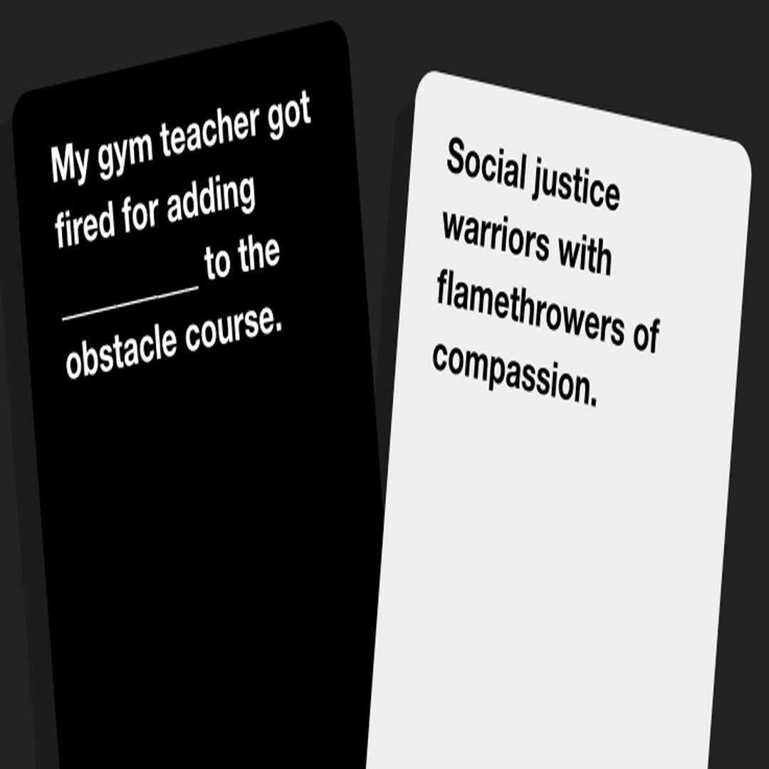 Cards Against Humanity is a terrible party game because it laughs