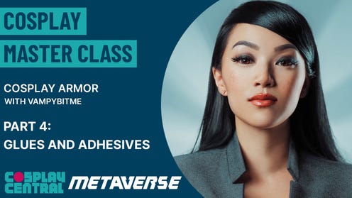 Cosplay Master Class | Armor with VampyBitMe - Part 4 Glues and Adhesives