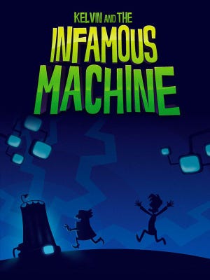 Kelvin and the Infamous Machine boxart
