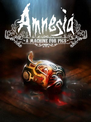 Amnesia: A Machine for Pigs boxart