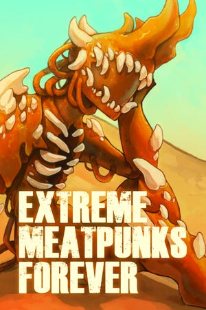 Extreme Meatpunks Forever boxart