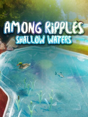 Among Ripples: Shallow Waters boxart