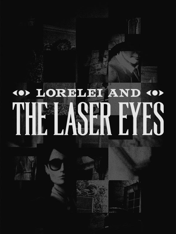 Lorelei And The Laser Eyes