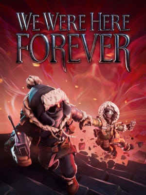 We Were Here Forever boxart