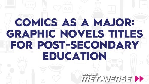 Image for Comics as a Major: Graphic Novels titles for Post-Secondary Education