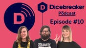 This week’s Dicebreaker Podcast is available now