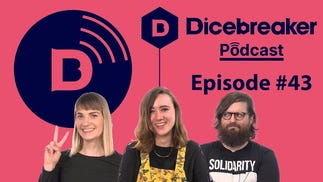 Dicebreaker podcast episode 43
