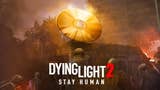 Dying Light 2 ze złotym statusem. Gra nie będzie opóźniona
