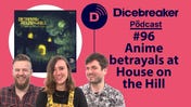 Dicebreaker podcast episode 96 thumbnail