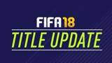 FIFA 18 Ultimate Team (FUT 18) - disponibile su PC e console l'aggiornamento 1.11 (1.12 su Xbox e PC): tutte le novità