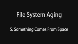 File System Aging 5 - Something Comes From Space