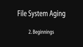 Video: File System Aging - 2. Beginnings