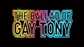 Wot I Think: The Ballad Of Gay Tony