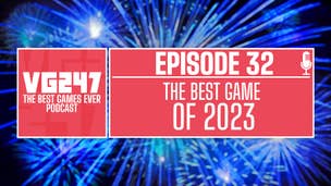 Image for VG247's The Best Games Ever Podcast – Ep.32: The best game of 2023