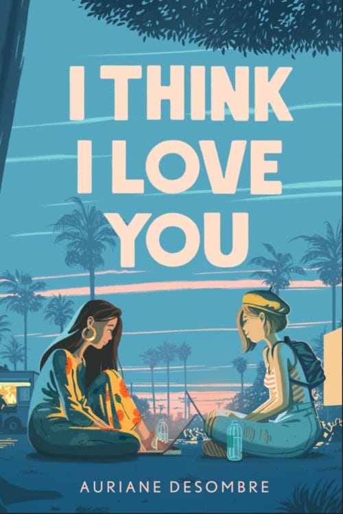 cover of I Think I Love You featuring two girls sitting outside crosslegged and facing each other