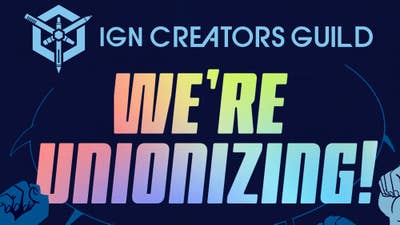 IGN Creators Guild logo at the top with large "We're Unionizing!" text in a rainbow gradient beneath. Some raised fists are visible in the bottom corners.