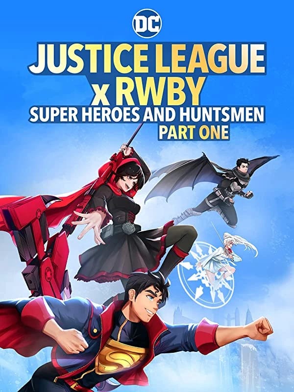 Illustrated poster for Justice League X RWBY Super Heroes and Huntsmen Part One