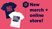 The Dicebreaker merchandise store is open now, featuring two new T-shirt designs!