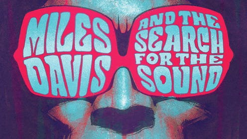Cropped cover for Miles Davis and the Search for the Sound, featuring a painted illustration of Miles Davis wearing large sunglasses