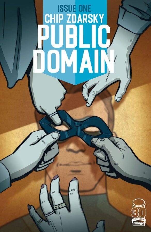 Hands holding a domino mask over a faceless individual. Public Domain #1 cover by Chip Zdarsky