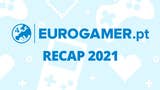 Retrospetiva Eurogamer - Estas foram as 15 notícias mais vistas no site em 2021