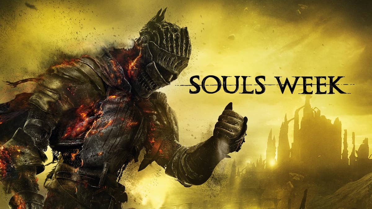 Souls Week: Revisiting Dark Souls 3: the Dark Souls 3 of Dark Souls