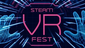 The first Steam VR Fest brings a pile of demos directly to your eyeballs next week