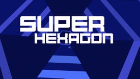 Have You Played... Super Hexagon?