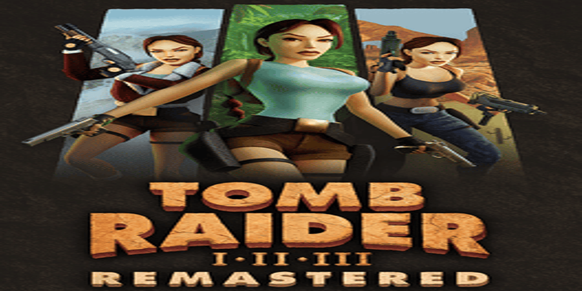 Tomb Raider 1-3 Remastered - a carefully measured, well-executed endeavour