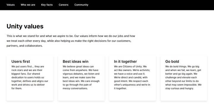 A screenshot of Unity's website and a section with the header "Unity values"
It reads in part: This is what we stand for and what we aspire to be. Our values inform how we do our jobs and how we treat each other every day, while also helping us make the right decisions for our customers, partners, and collaborators.