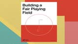 Building a Fair Playing Field