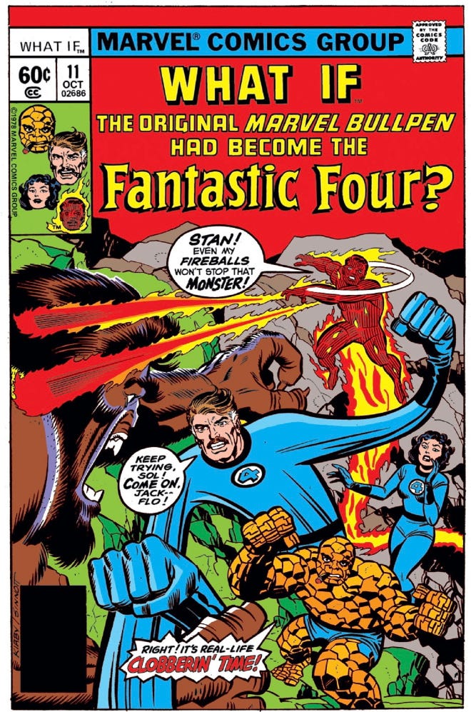 Cover that reads What If the original Marvel Bullpen had become the Fantastic Four?