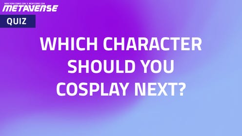 Quiz: Which Character Should You Cosplay Next?