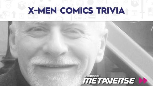 X-Men Comics Trivia with Chris Claremont